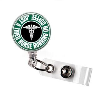 Just A Tired Nurse Running On Coffee Badge Reel RN Retractable ID Holder
